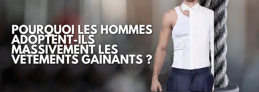 Pourquoi les hommes adoptent-ils massivement les vêtements gainants ?